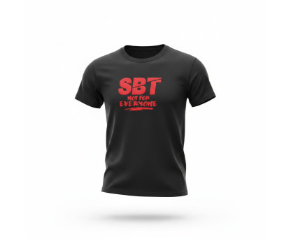 T-shirt - SBT not for everyone