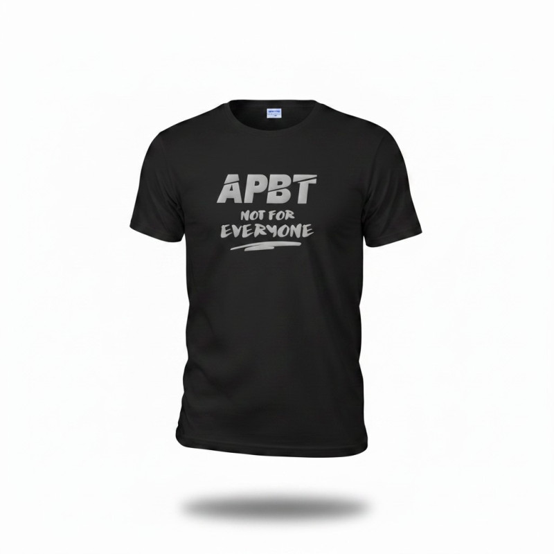 T-shirt - APBT not for everyone