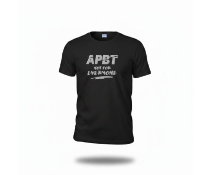 T-shirt - APBT not for everyone