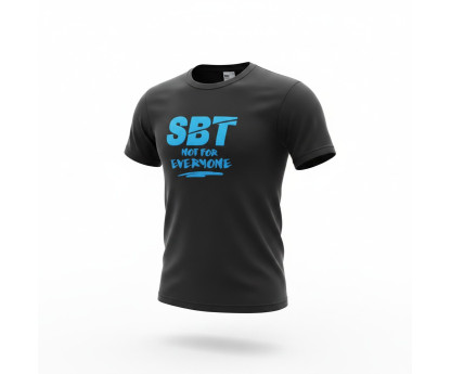 T-shirt - SBT not for everyone